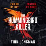 The Hummingbird Killer