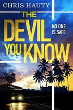 The Devil You Know: The gripping new Hayley Chill thriller