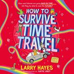 How to Survive Time Travel