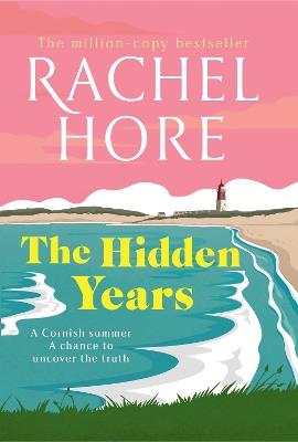 The Hidden Years: Discover the captivating new novel from the million-copy bestseller Rachel Hore. - Rachel Hore - cover