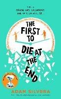 The First to Die at the End: TikTok made me buy it! The prequel to THEY BOTH DIE AT THE END - Adam Silvera - cover