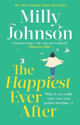 The Happiest Ever After: The brilliant new feelgood novel from the much-loved Sunday Times bestseller - Milly Johnson - cover