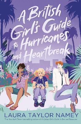 A British Girl's Guide to Hurricanes and Heartbreak - Laura Taylor Namey - cover