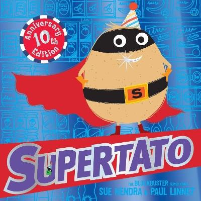 Supertato: Tenth Anniversary Edition - Sue Hendra,Paul Linnet - cover