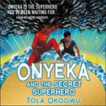 Onyeka and the Secret Superhero: World Book Day 2024