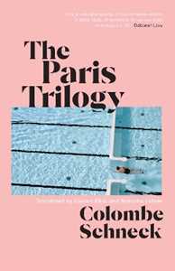 Libro in inglese The Paris Trilogy: A Life in Three Stories Colombe Schneck