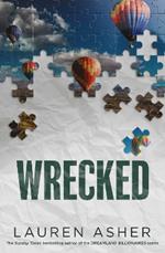 Wrecked: From the Sunday Times bestselling author comes the hottest must-read Formula 1 romance