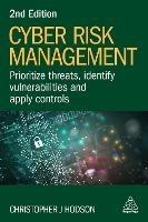 Cyber Risk Management: Prioritize Threats, Identify Vulnerabilities and Apply Controls