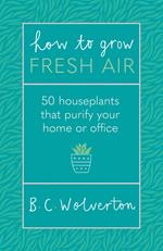 How To Grow Fresh Air