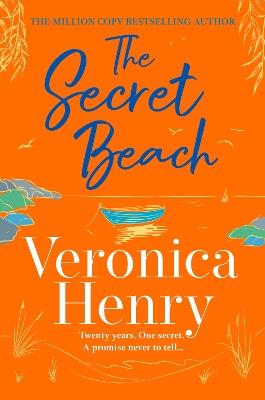 The Secret Beach: The stunning, escapist and gorgeously romantic new novel from the Sunday Times bestselling author - Veronica Henry - cover