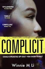 Complicit: The compulsive, timely thriller you won't be able to stop thinking about