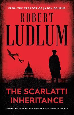 The Scarlatti Inheritance: Action, adventure, espionage and suspense from the master storyteller - Robert Ludlum - cover