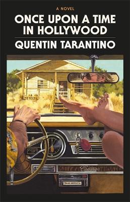 Once Upon a Time in Hollywood: The Deluxe Hardback Edition - Quentin Tarantino - cover