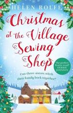 Christmas at the Village Sewing Shop: A cosy, feel-good festive read