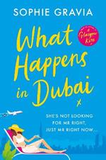 What Happens in Dubai: The unputdownable laugh-out-loud bestseller of 2023