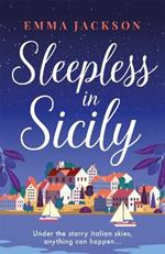 Sleepless in Sicily: The heart-warming romcom of the summer!