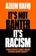 It’s Not Banter, It’s Racism: What Cricket’s Dirty Secret Reveals About Our Society