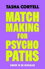 Matchmaking for Psychopaths