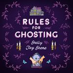 Rules for Ghosting