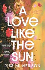 A Love Like the Sun: The tender and unforgettable romantic debut for 2024