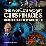 World's Worst Conspiracies, The