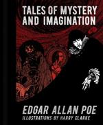 Edgar Allan Poe: Tales of Mystery and Imagination: Illustrations by Harry Clarke