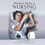 Ritual and Myths in Nursing