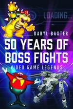 50 Years of Boss Fights: Video Game Legends