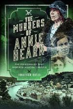 The Murders of Annie Hearn: The Poisonings that Inspired Agatha Christie