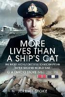 More Lives Than a Ship's Cat: The Most Highly Decorated Midshipman in the Second World War