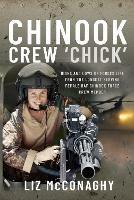 Chinook Crew 'Chick': Highs and Lows of Forces Life from the Longest Serving Female RAF Chinook Force Crewmember