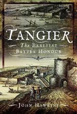 Tangier: The Earliest Battle Honour