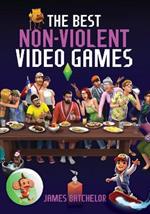 The Best Non-Violent Video Games