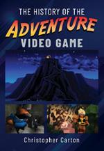 The History of the Adventure Video Game