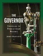 The Governor: Controlling the Power of Steam Machines