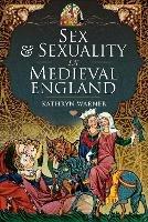 Sex and Sexuality in Medieval England