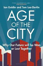 Age of the City: Why our Future will be Won or Lost Together