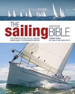 The Sailing Bible: The Complete Guide for All Sailors from Novice to Experienced Skipper