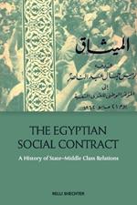 The Egyptian Social Contract: A History of State-Middle Class Relations