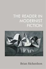 The Reader in Modernist Fiction