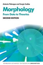 Morphology: From Data to Theories, 2nd Edition