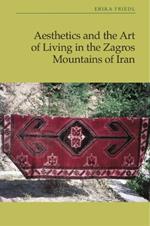 Aesthetics and the Art of Living in the Zagros Mountains of Iran