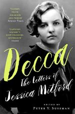 Decca: The Letters of Jessica Mitford