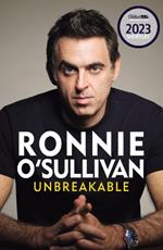 Unbreakable: The definitive and unflinching memoir of the world's greatest snooker player