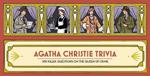 Agatha Christie Trivia: 300 killer questions on the Queen of Crime