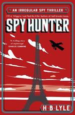 Spy Hunter: a thriller that skilfully mixes real history with high-octane action sequences and features Sherlock Holmes