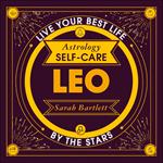 Astrology Self-Care: Leo