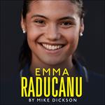 Emma Raducanu: When Tennis Came Home