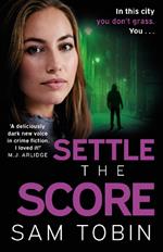 Settle the Score: the brand-new gripping and action-packed gangland thriller for 2024