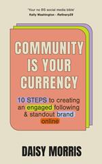 Community Is Your Currency